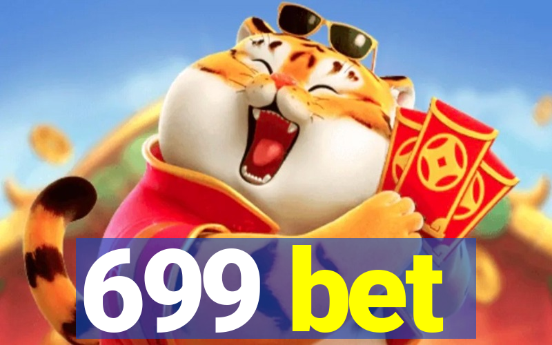 699 bet